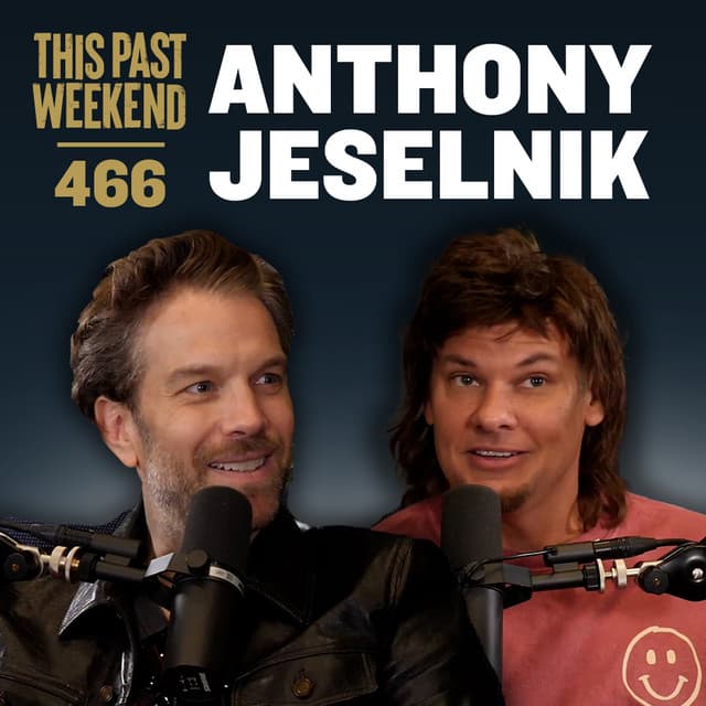 E466 Anthony Jeselnik thumbnail