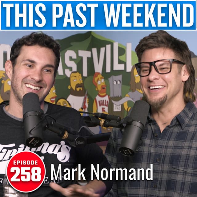 Mark Normand | This Past Weekend #258 thumbnail