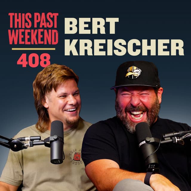 E408 Bert Kreischer thumbnail