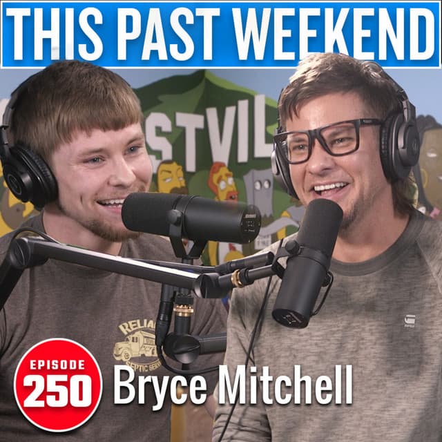 Thug Nasty Bryce Mitchell | This Past Weekend #250 thumbnail